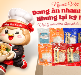 Người Việt đang ăn nhanh hơn, nhưng lại kỹ hơn: Đại lý nên chọn thực phẩm thế nào?